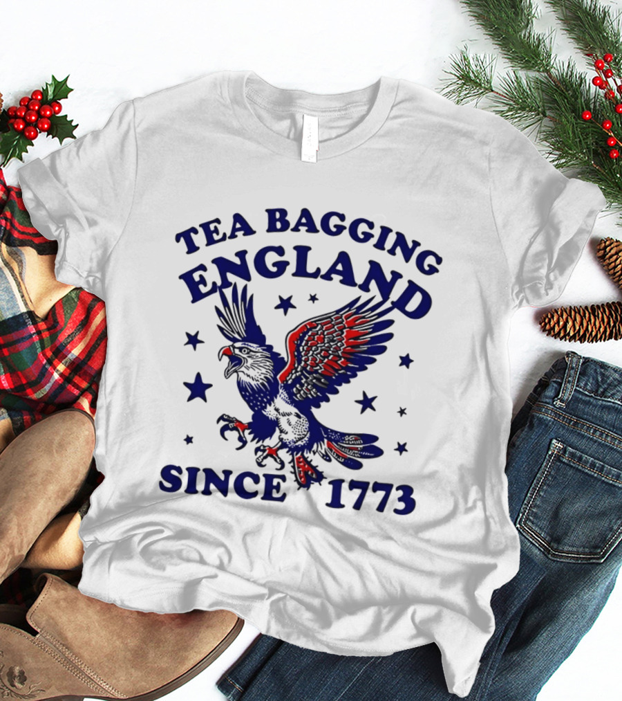 Tea Bagging England Since 1773 Patriotic Eagle Stars T-Shirt