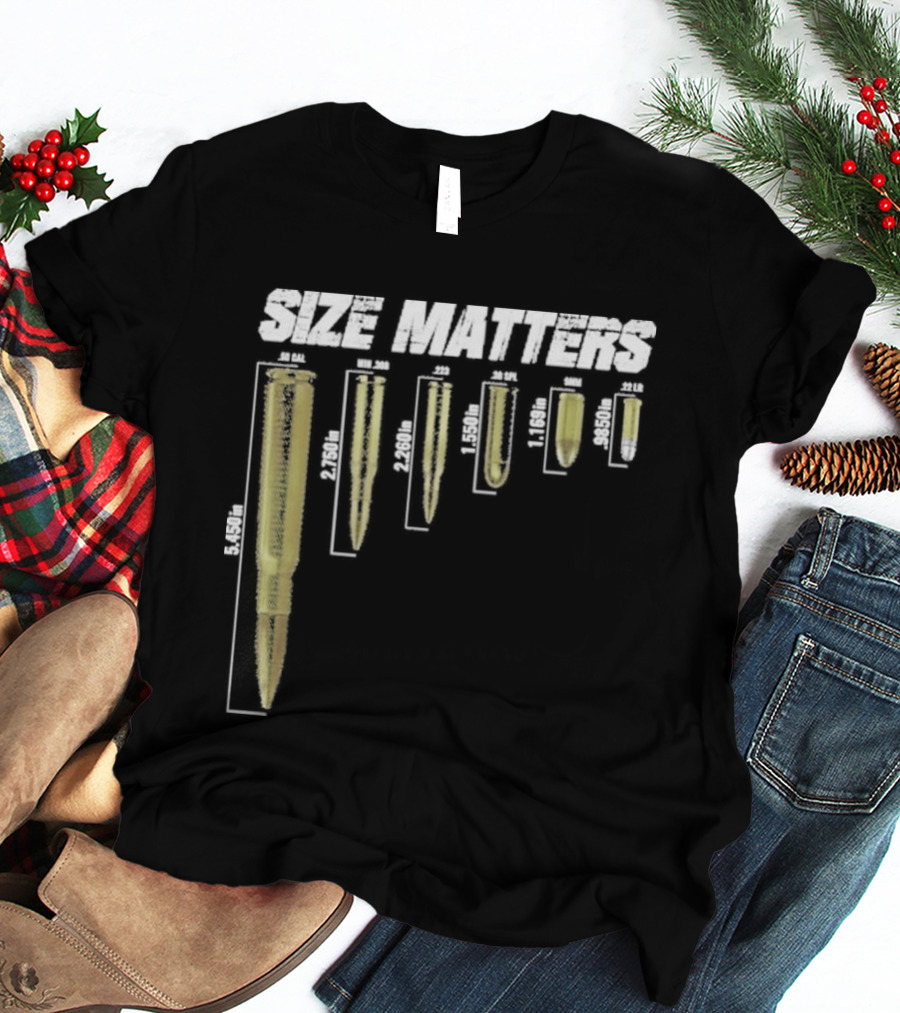 Size Matters Bullet Cartridge Sizes T-Shirt