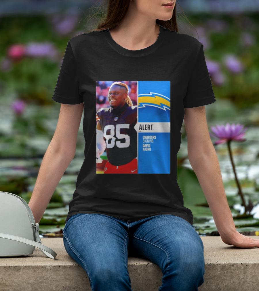 Alert Chargers Signing David Njoku Player 85 T-Shirt