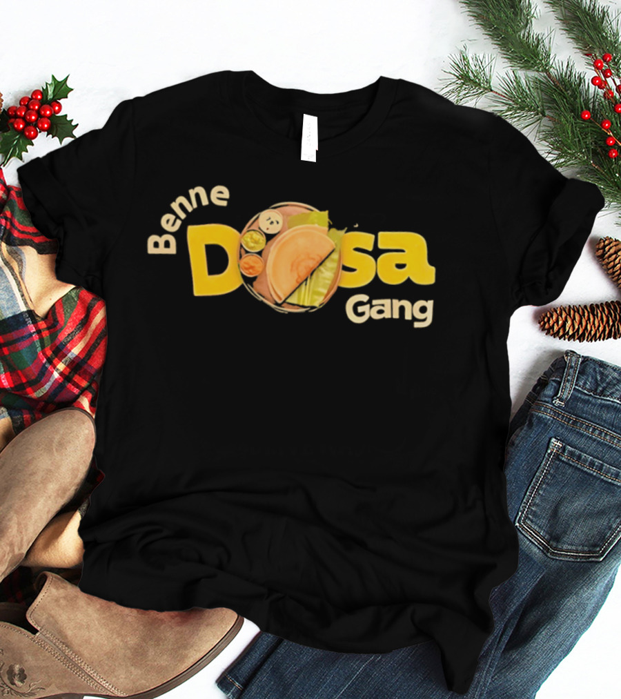 Benne Dosa Gang South Indian Food Lovers T-Shirt
