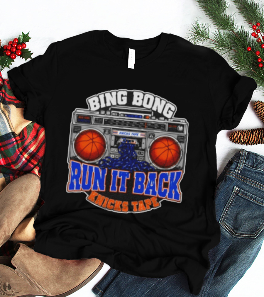 Bing Bong Run It Back Knicks Tape Boombox Basketball T-Shirt