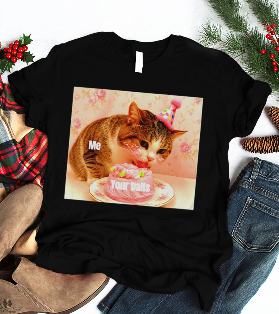 Me Your Balls Cat Eating Cake Party Hat T-Shirt