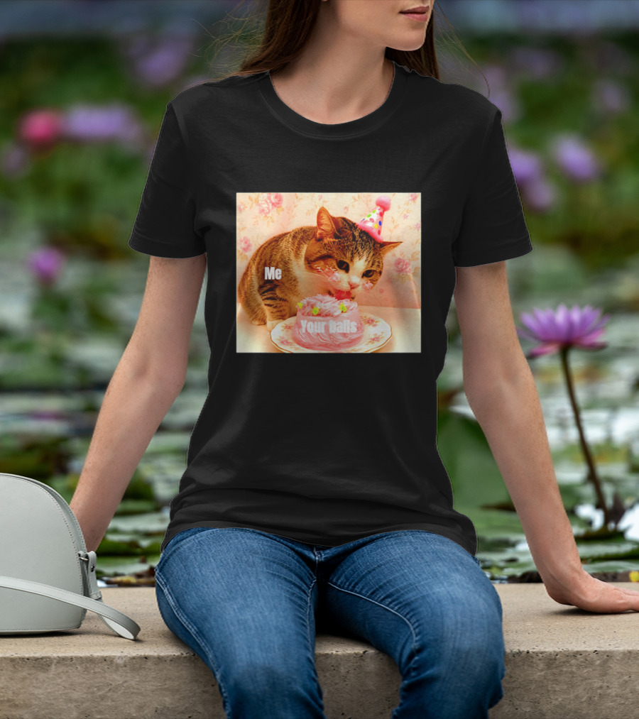 Me Your Balls Cat Eating Cake Party Hat T-Shirt