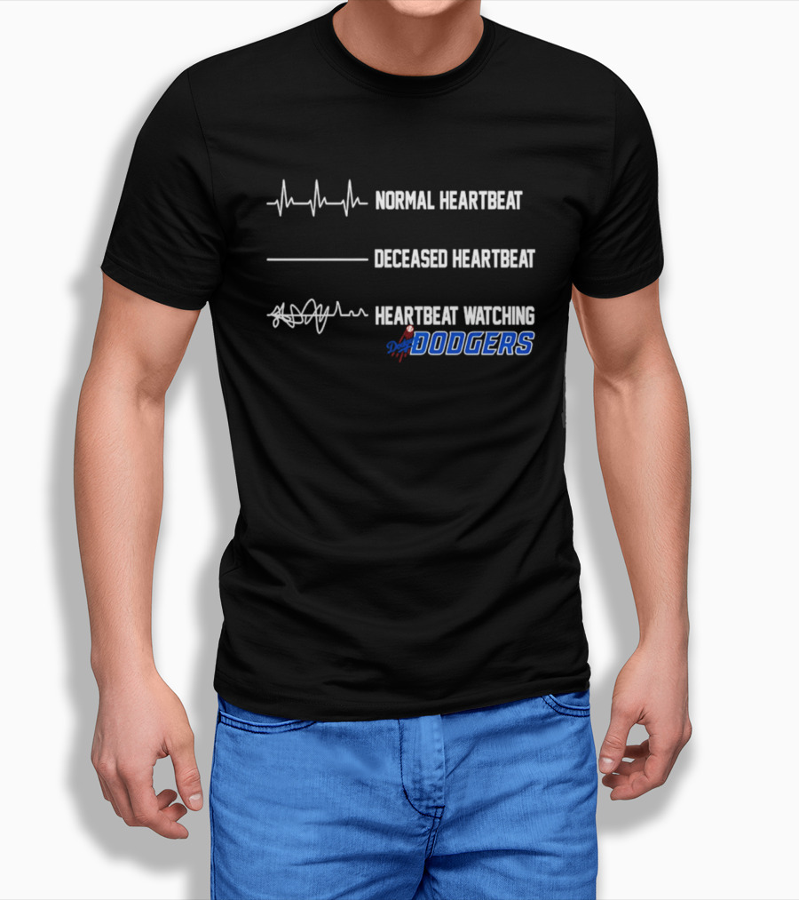 Normal Heartbeat Deceased Heartbeat Heartbeat Ing Dodgers T-Shirt