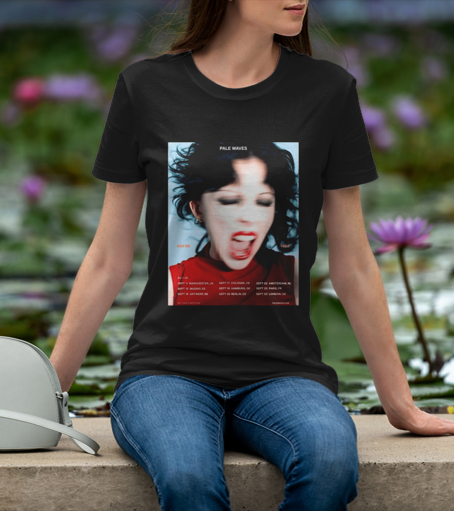 Pale Waves Kiss Me Tour 2026 EU UK Dates September Manchester Madrid Antwerp Cologne Hamburg Berlin Amsterdam Paris London T-Shirt
