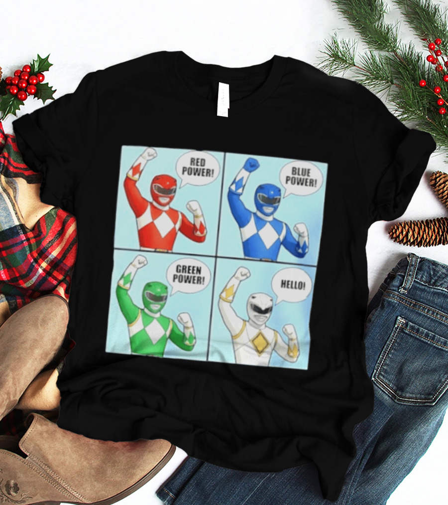 Red Power Blue Power Green Power Hello Rangers T-Shirt