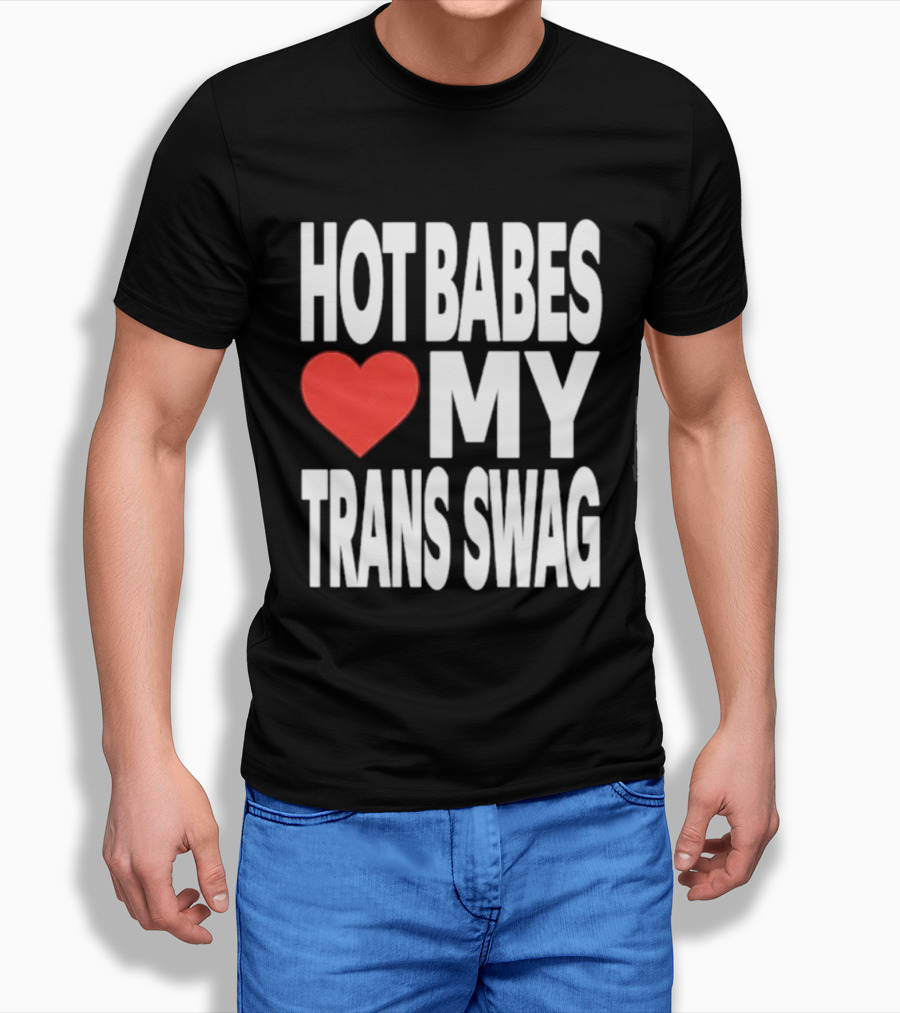 Hot Babes Love Heart My Trans Swag T-Shirt