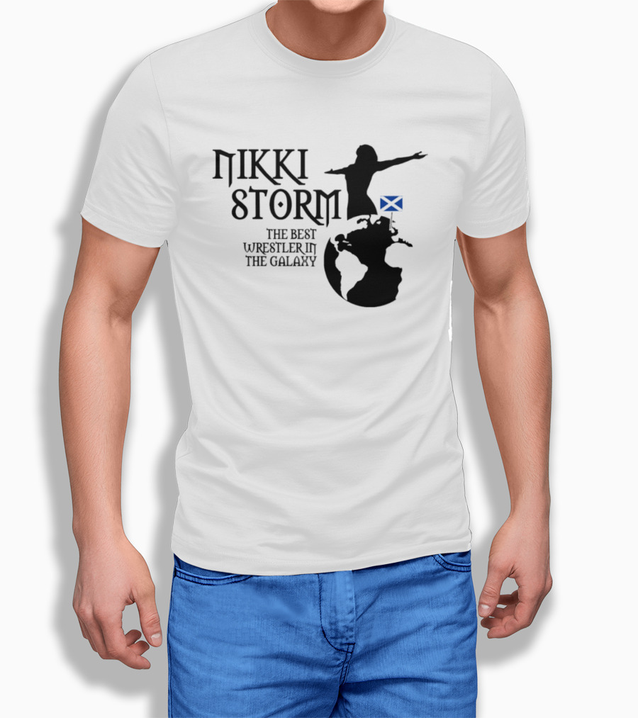 Nikki Storm The Best Wrestler In The Galaxy Scotland Planet Storm T-Shirt
