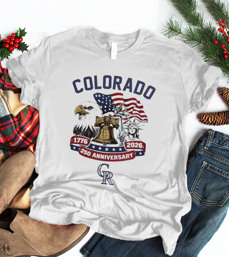 Colorado Rockies 250th Anniversary Eagle Liberty Bell Statue Of Liberty 1776 2026 T-Shirt
