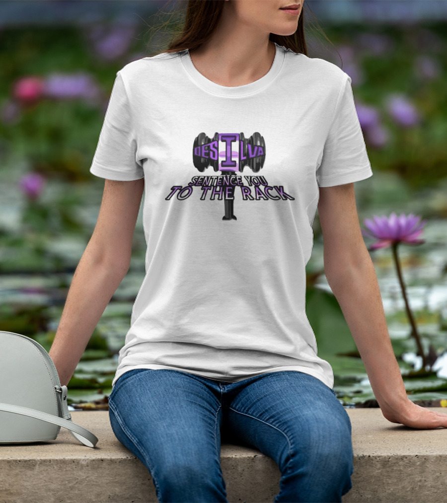 Lucas DeSilva Sentence You To The Rack Dumbbell T-Shirt