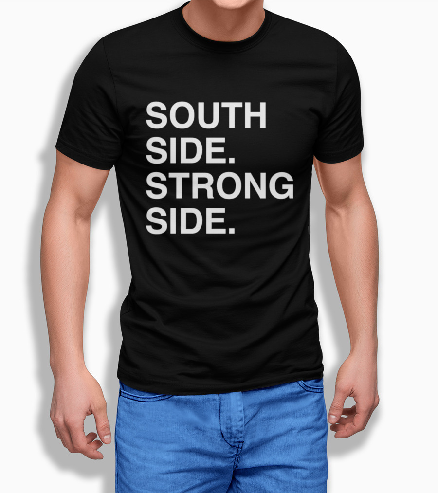 South Side Strong Side Chicago Cubs T-Shirt