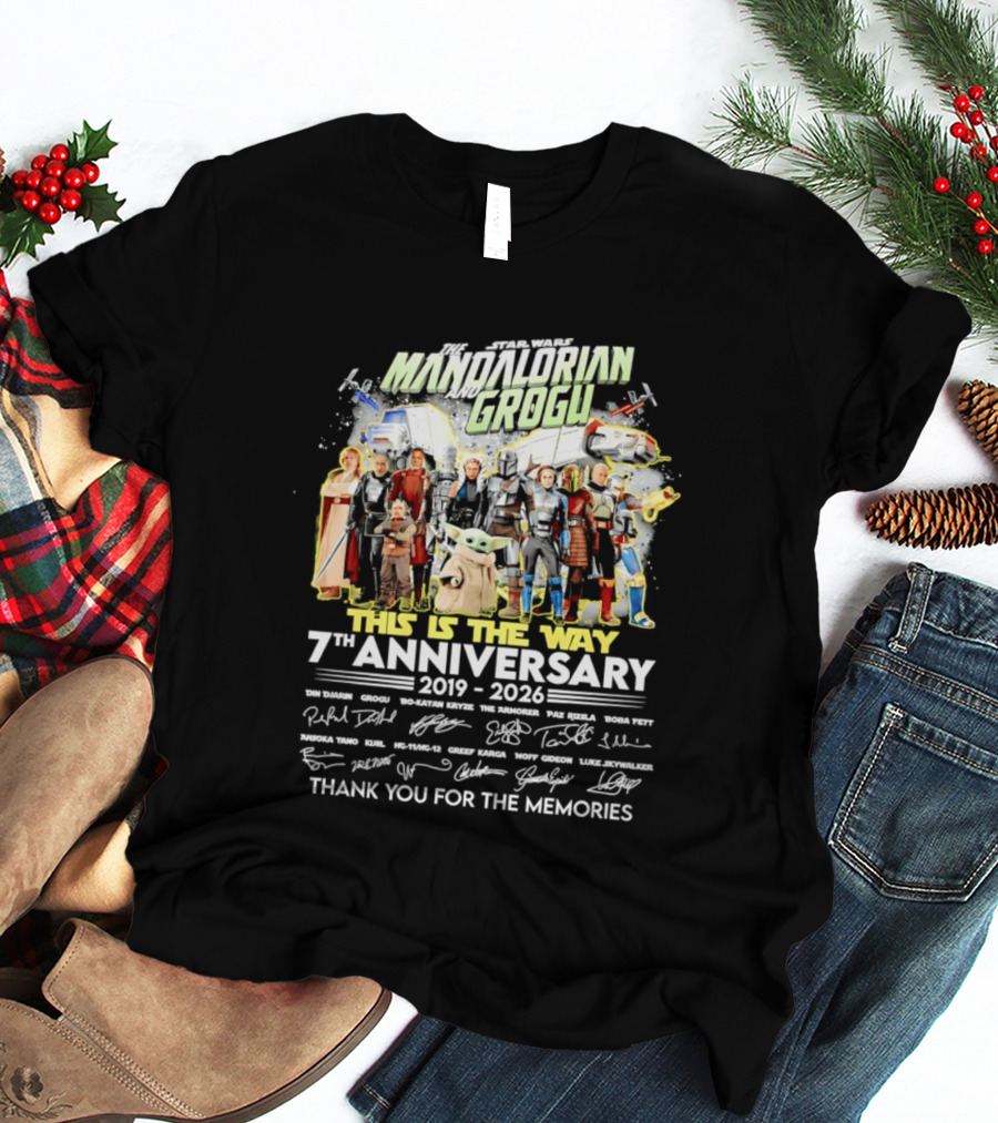 Star Wars The Mandalorian Grogu This Is The Way 7th Anniversary 2019 2026 Thank You For The Memories T-Shirt