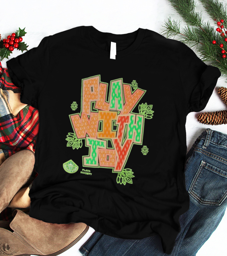 Playa Society Play With Joy WNBA Positive Energy Basketball T-Shirt