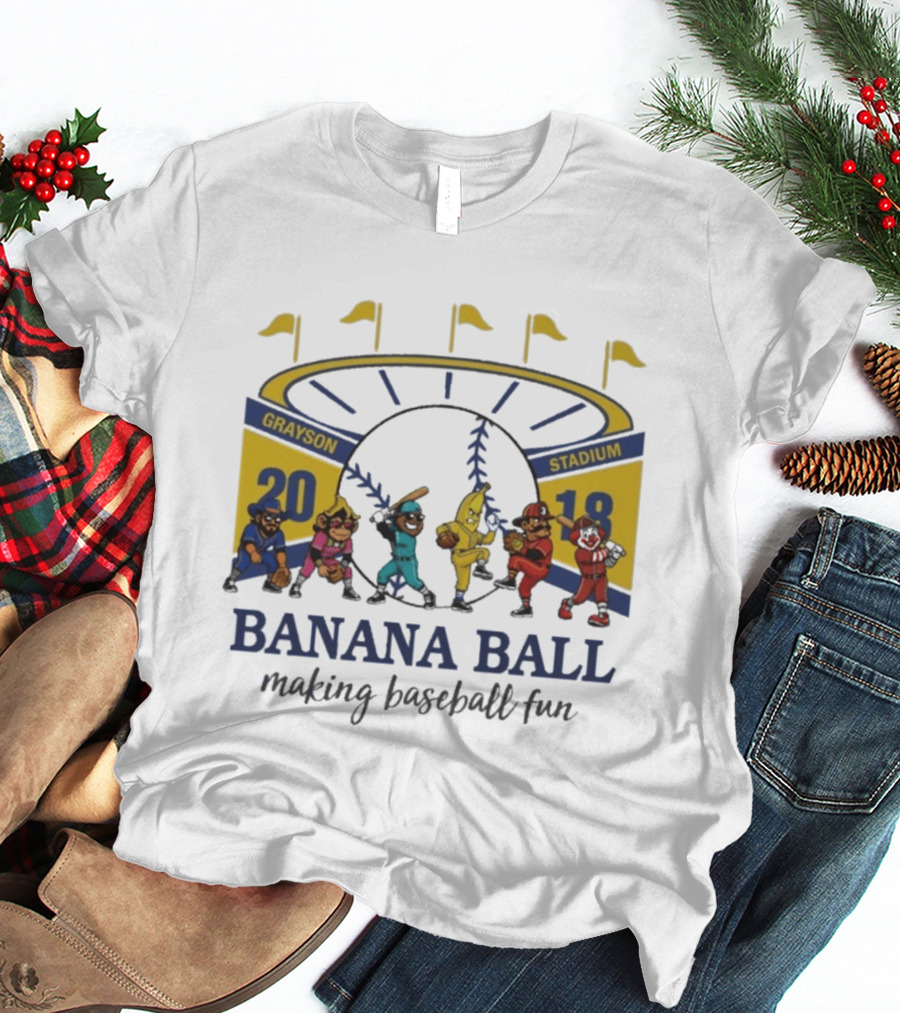 Grayson Stadium Banana Ball 2018 Making Baseball Fun T-Shirt