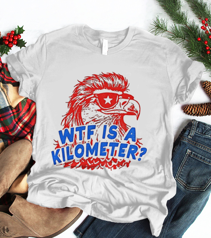 Wtf Is A Kilometer Firework Bald Eagle Star Glasses T-Shirt