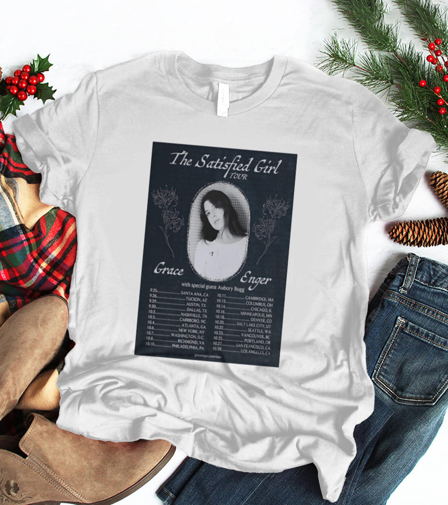 Grace Enger The Satisfied Girl Tour 2023 Cities And Dates Featuring Aubory Bugg T-Shirt