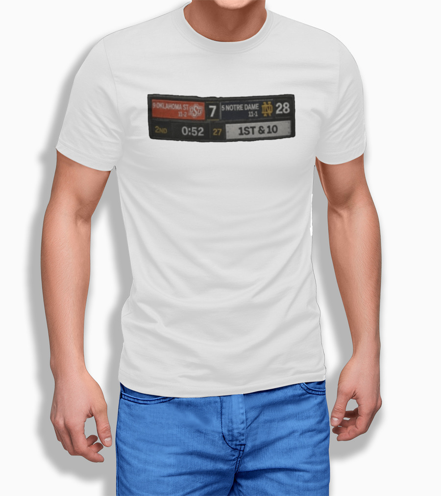 9 Oklahoma State 7 Vs 5 Notre Dame 28 Scoreboard 2nd Quarter 0:52 1st & 10 T-Shirt