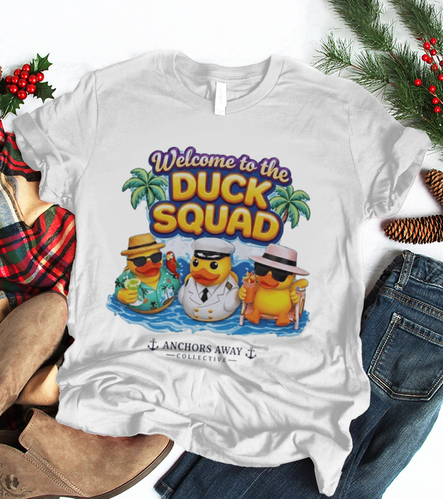 Welcome To The Duck Squad Anchors Away Collective Tropical Adventure T-Shirt