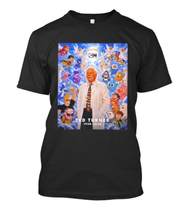 Welcome Cartoon Network Ted Turner 1938 2026 Characters Heaven T-Shirt