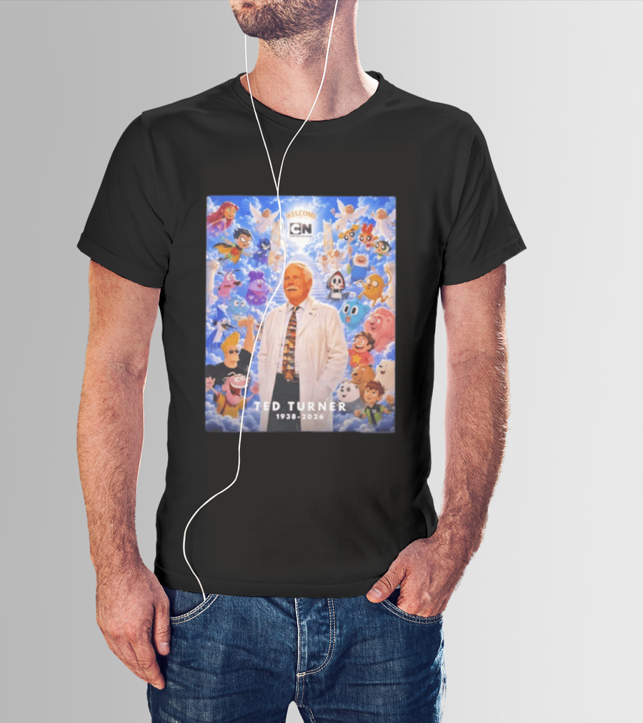 Welcome Cartoon Network Ted Turner 1938 2026 Characters Heaven T-Shirt