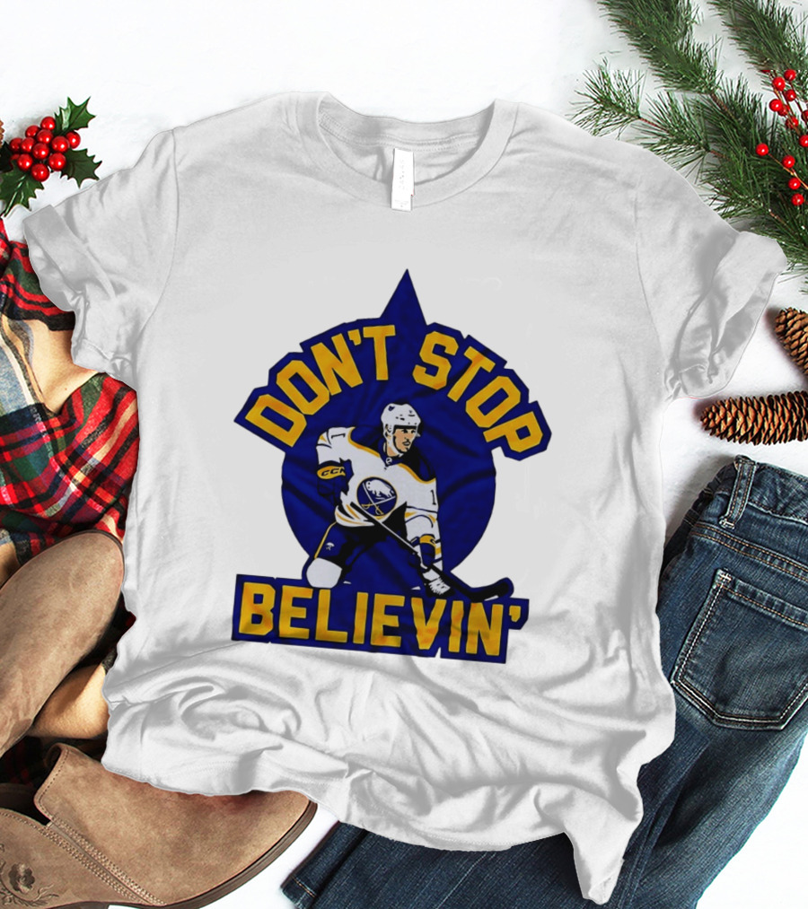 Buffalo Sabres NHL Hockey Don't Stop Believin T-Shirt
