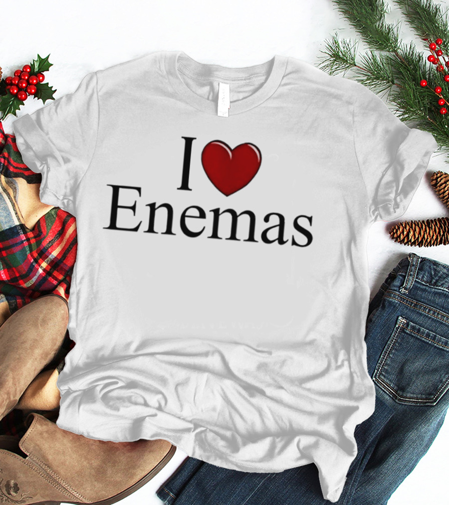 I Love Heart Enemas T-Shirt