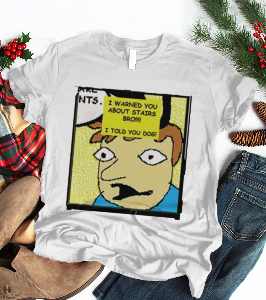 I Warned You About Stairs Bro I Told You Dog Meme Comic Panel T-Shirt