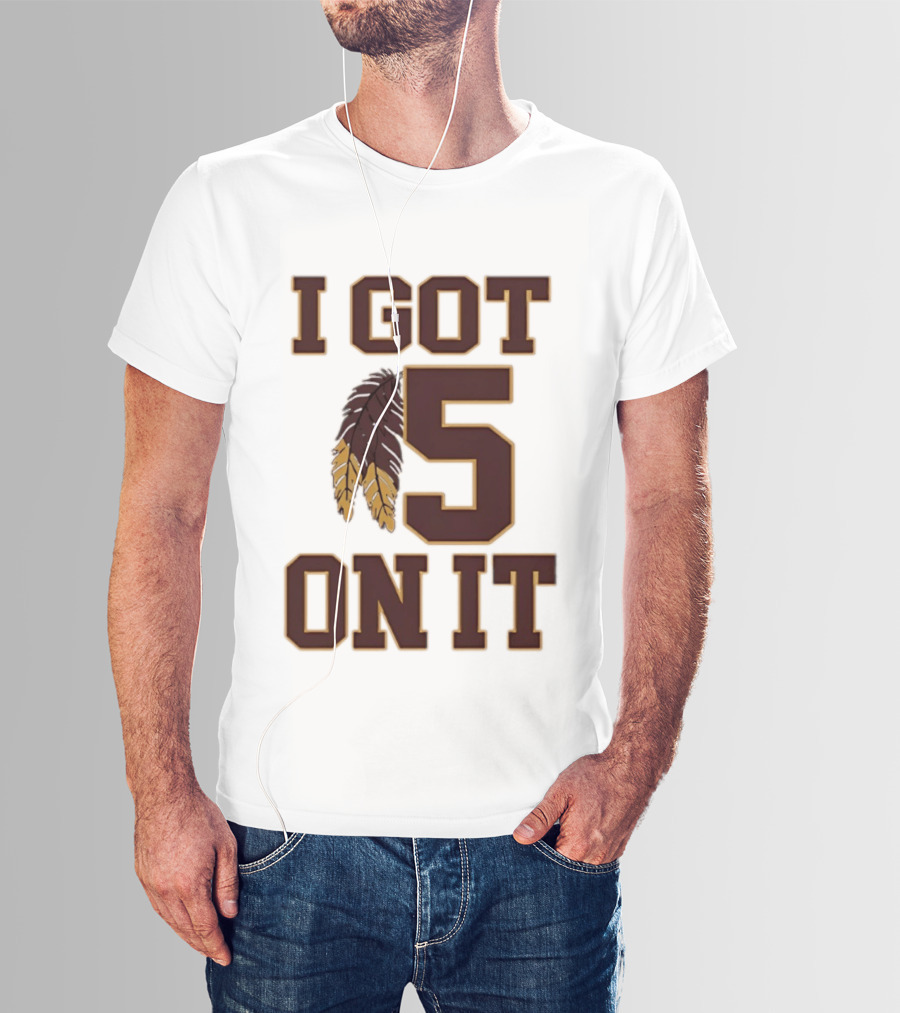 Jayden Daniels Washington Commanders I Got 5 On It Football Feathers T-Shirt