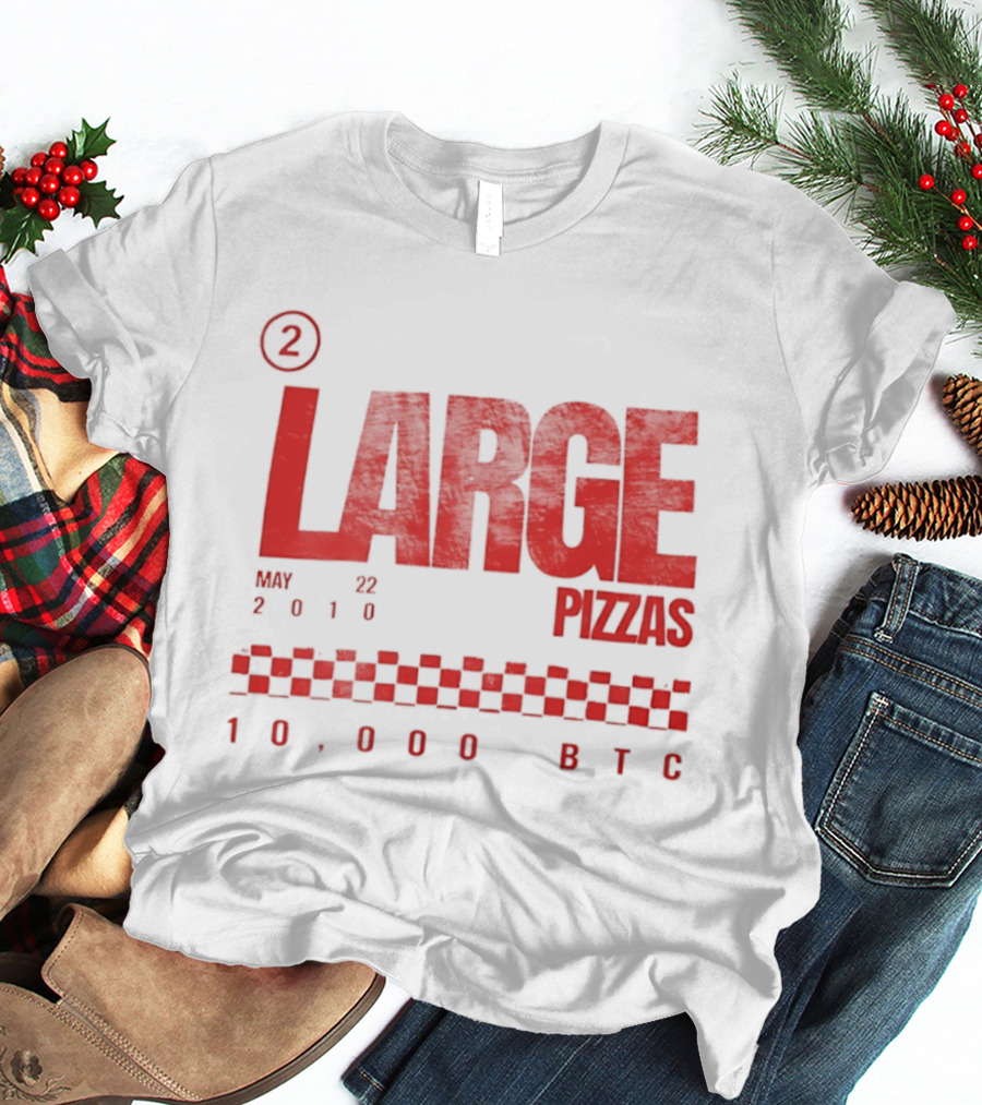 May 22 2010 Large Pizzas 10000 BTC T-Shirt