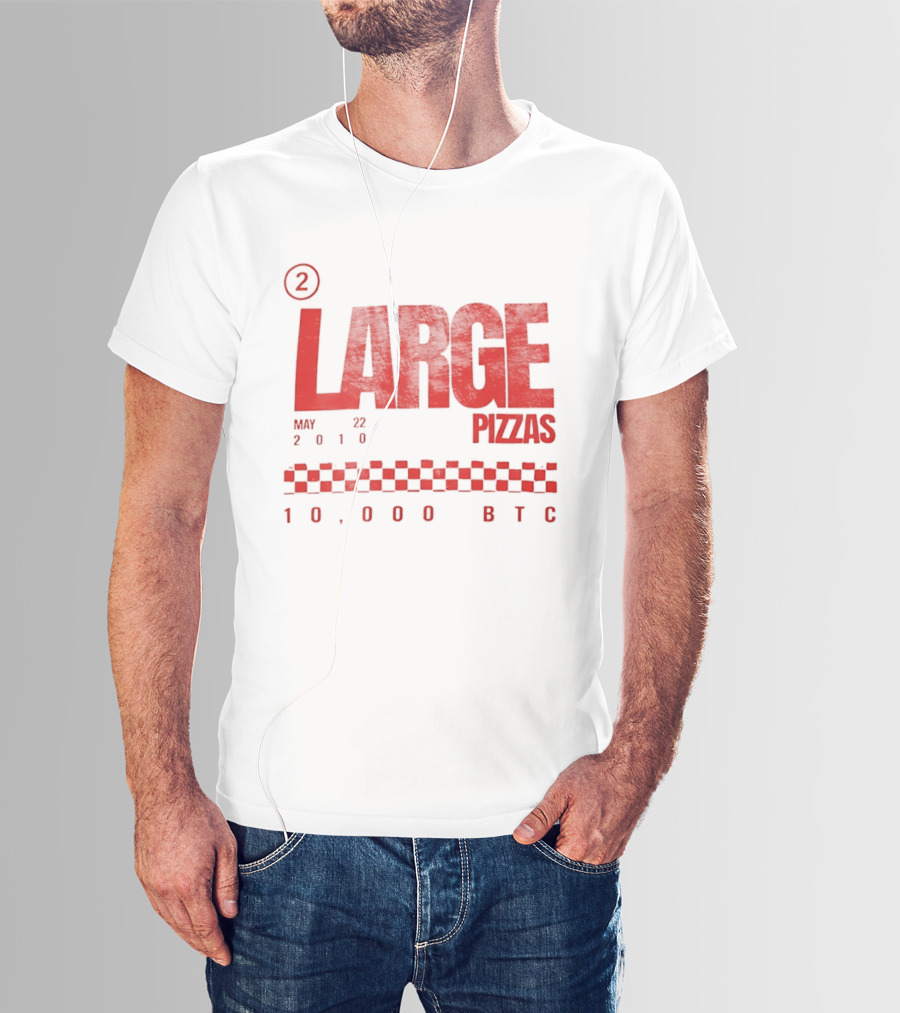 May 22 2010 Large Pizzas 10000 BTC T-Shirt