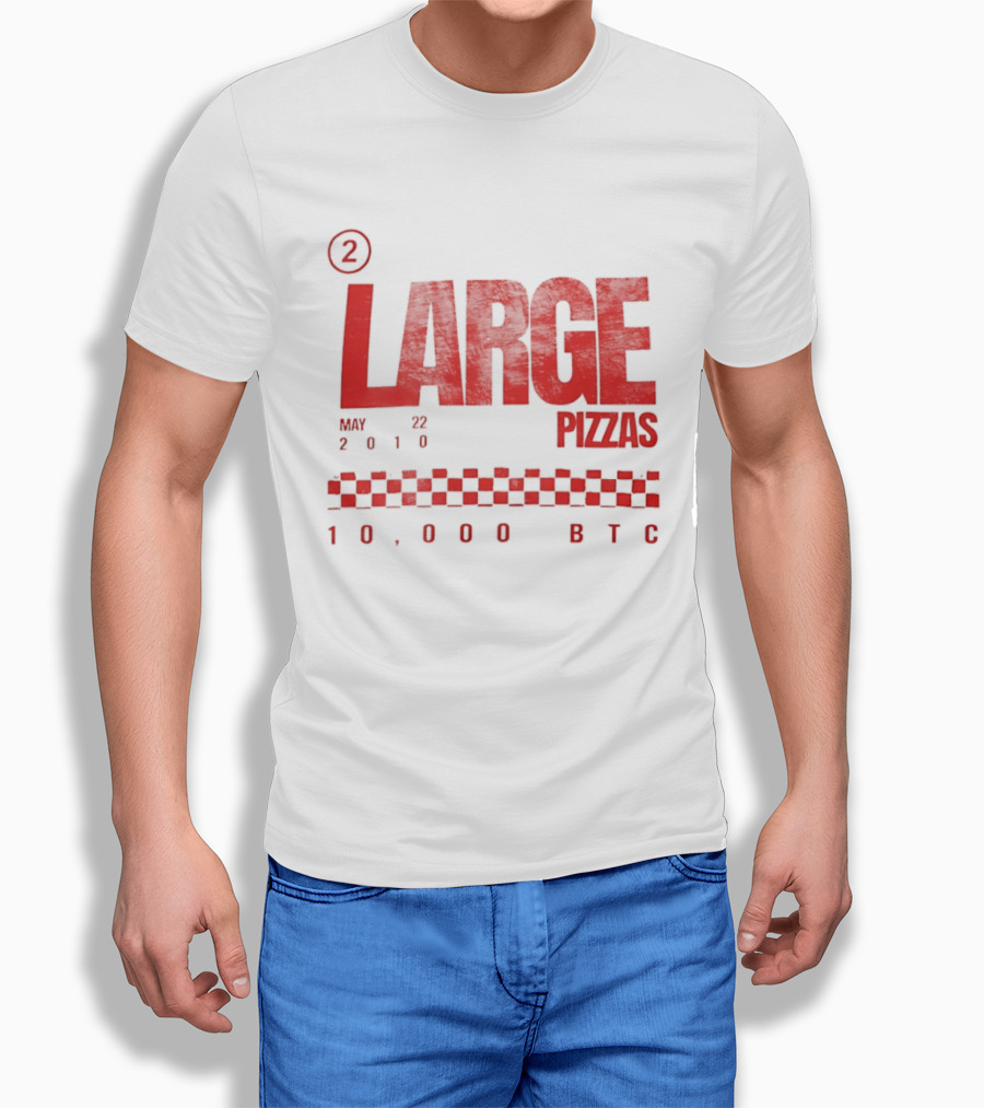 May 22 2010 Large Pizzas 10000 BTC T-Shirt