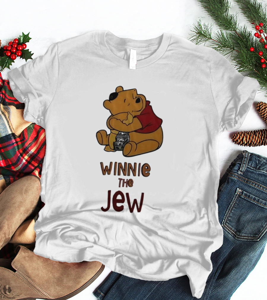 Winnie The Jew T-Shirt