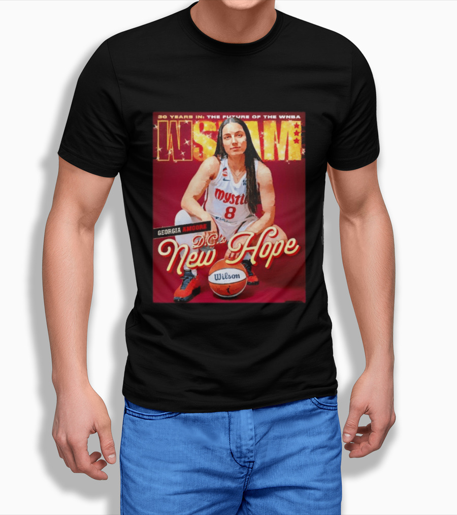 30 Years In The Future Of The WNBA WSLAM Georgia Amoore Mystics DC's New Hope T-Shirt