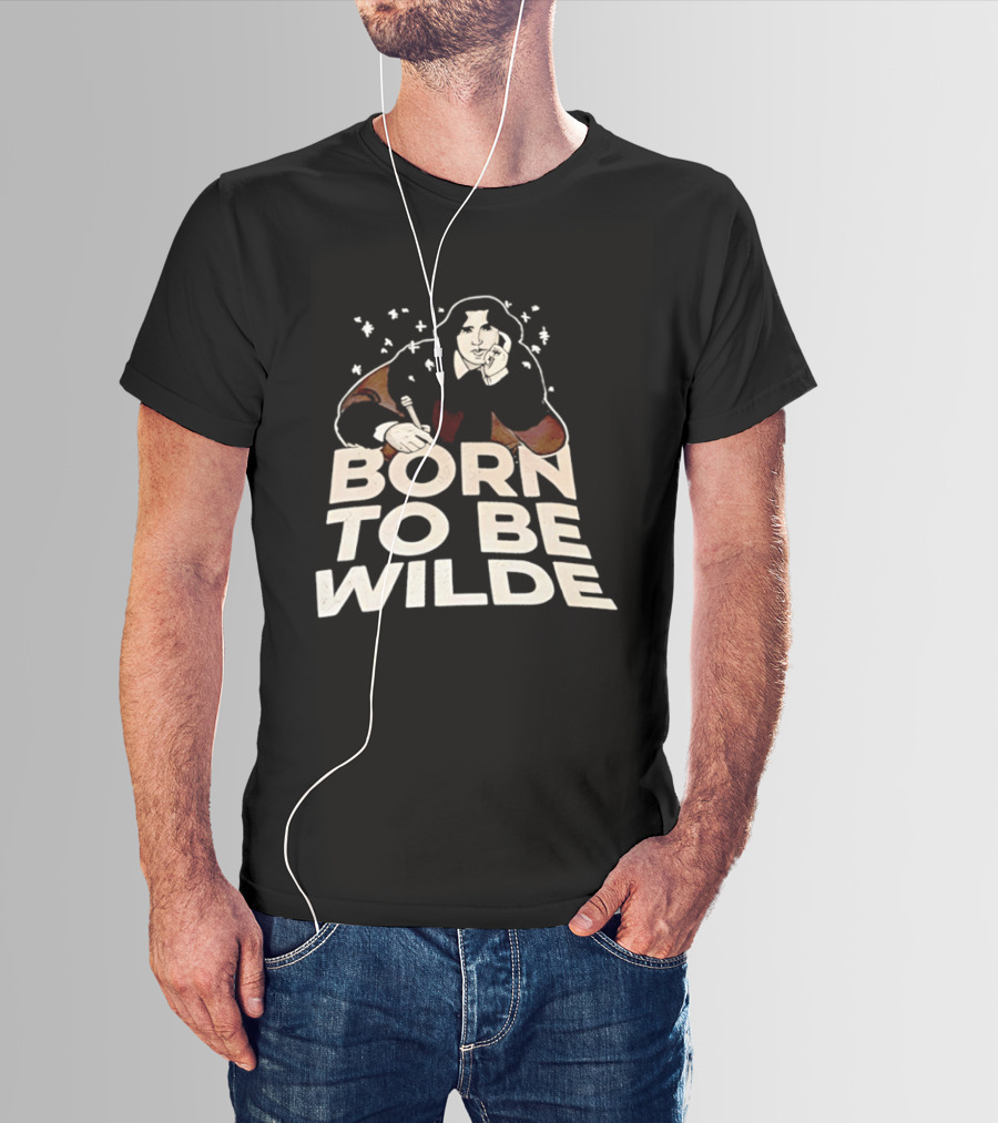 Born To Be Wilde Writer T-Shirt