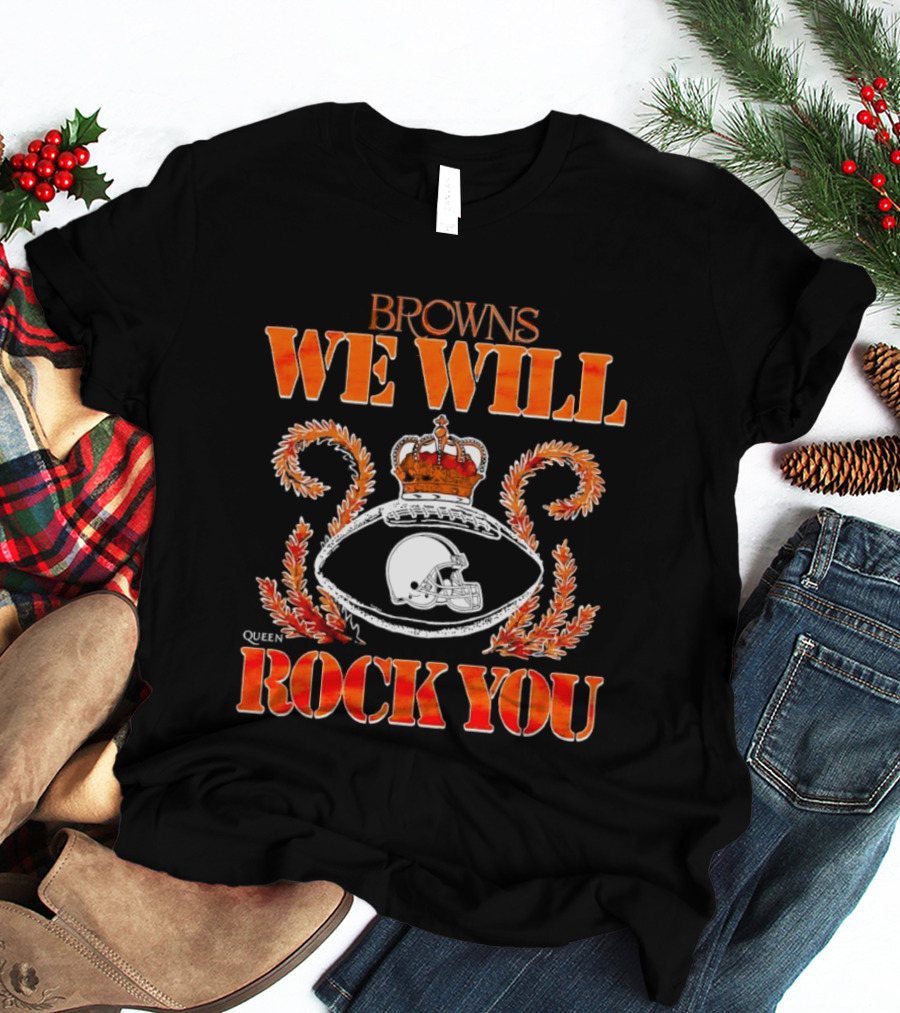 Browns We Will Rock You Queen Football Helmet Crown T-Shirt