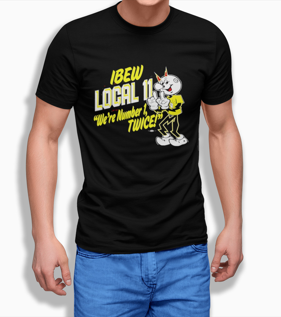 IBEW Local 11 Reddy Kilowatt We're Number 1 Twice T-Shirt