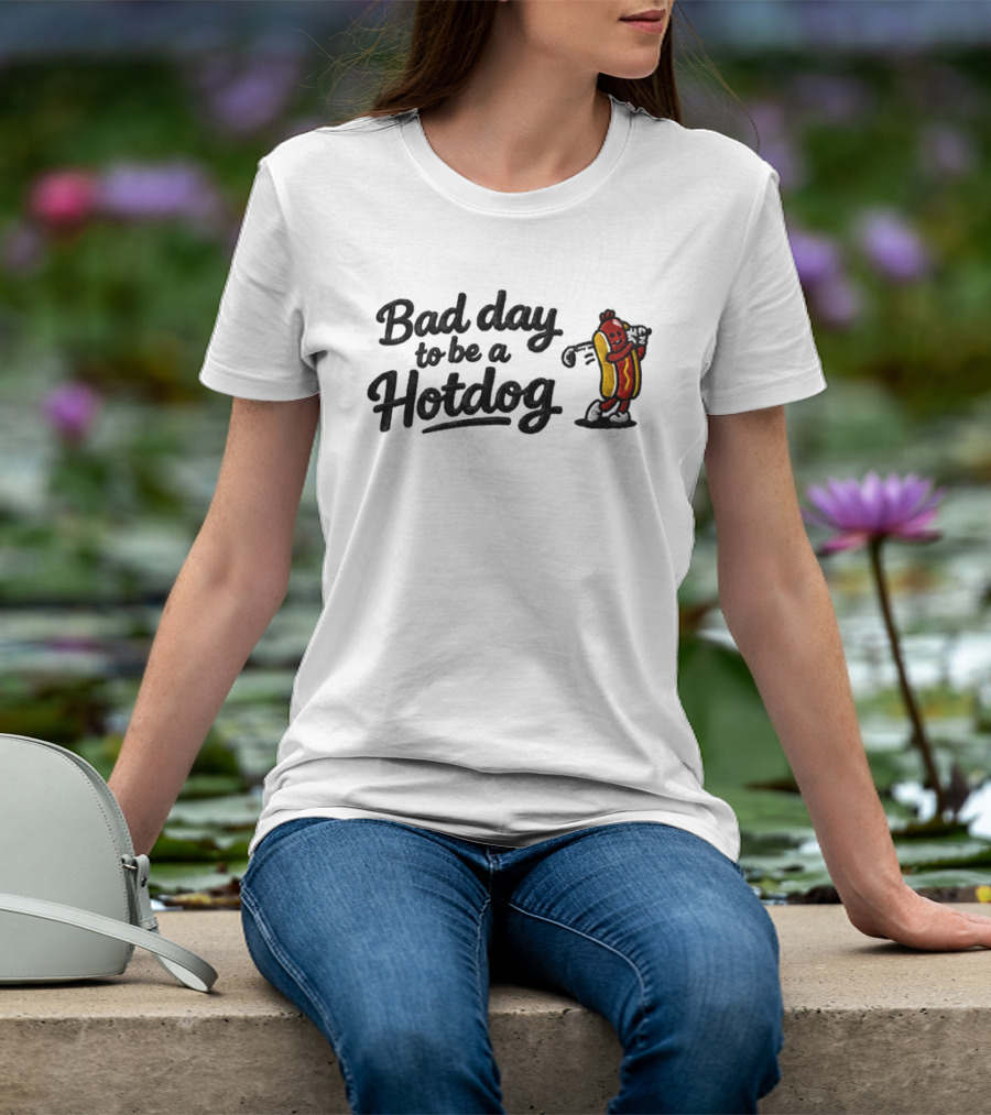 Bad Day To Be A Hotdog Funny Golf Hat 2026 T-Shirt