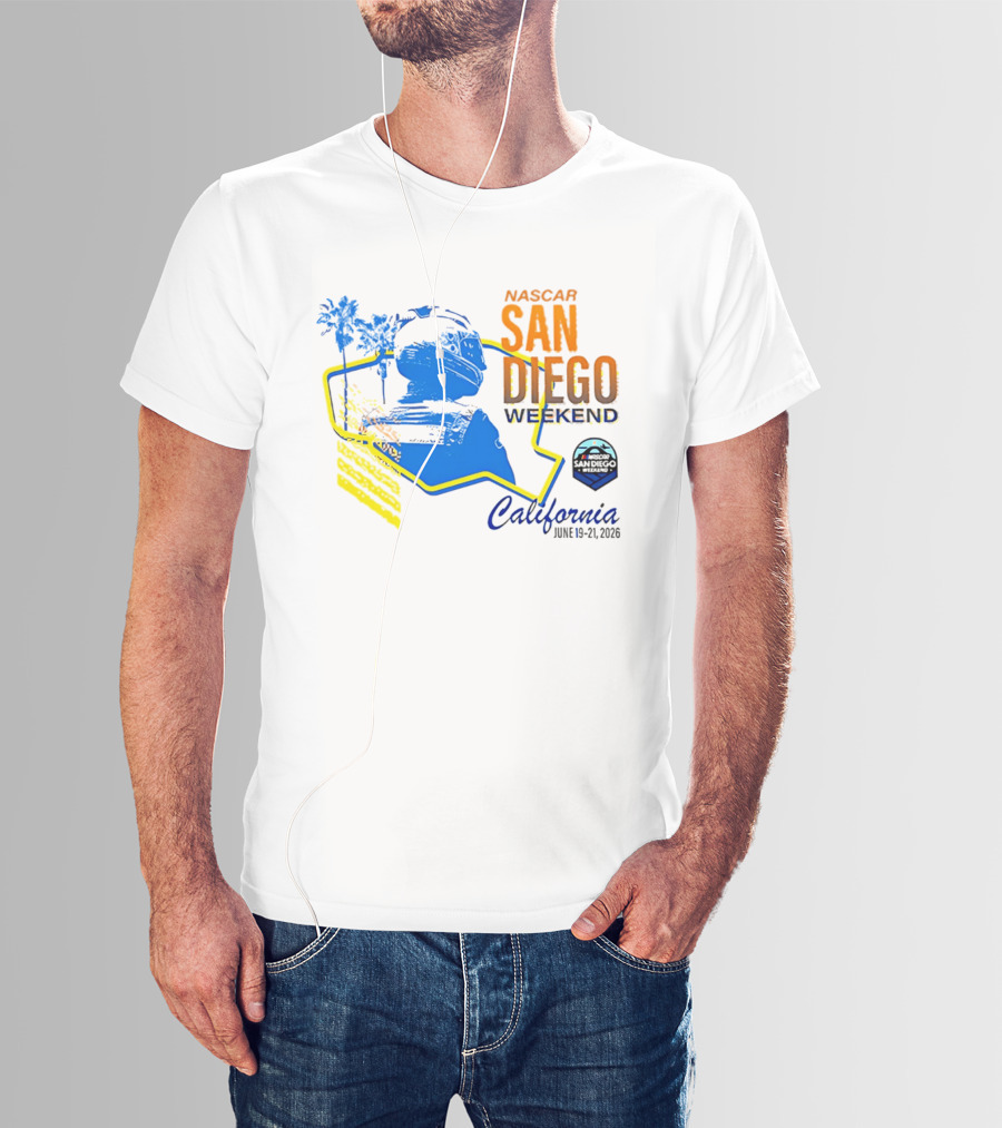 NASCAR San Diego Weekend 2026 California June 19 21 T-Shirt