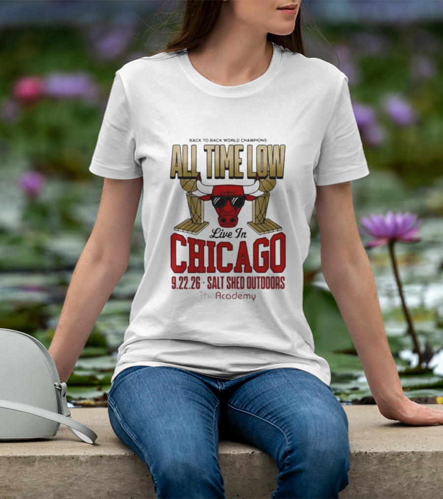Back To Back World Champions All Time Low Live In Chicago 9.22.26 Salt Shed Outdoors The Academy T-Shirt