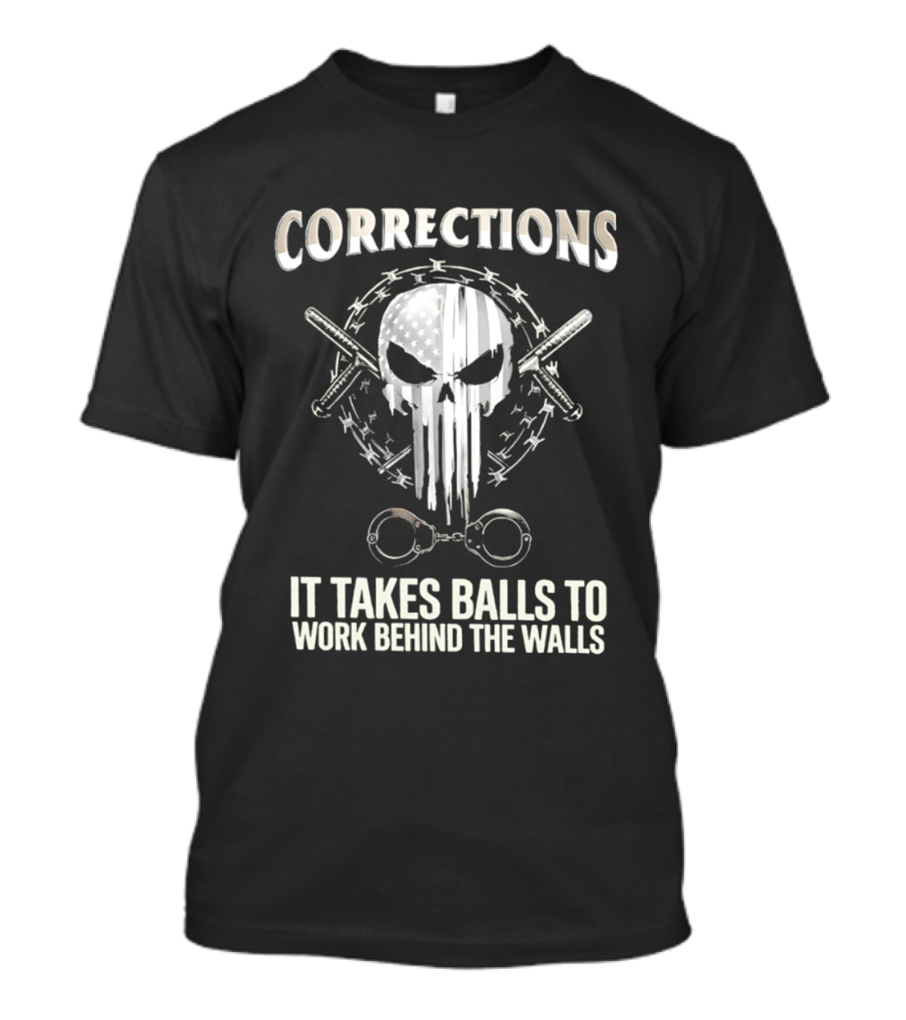 Skull With American Flag Barbed Wire And Corrections It Takes Balls To Work Behind The Walls T-Shirt