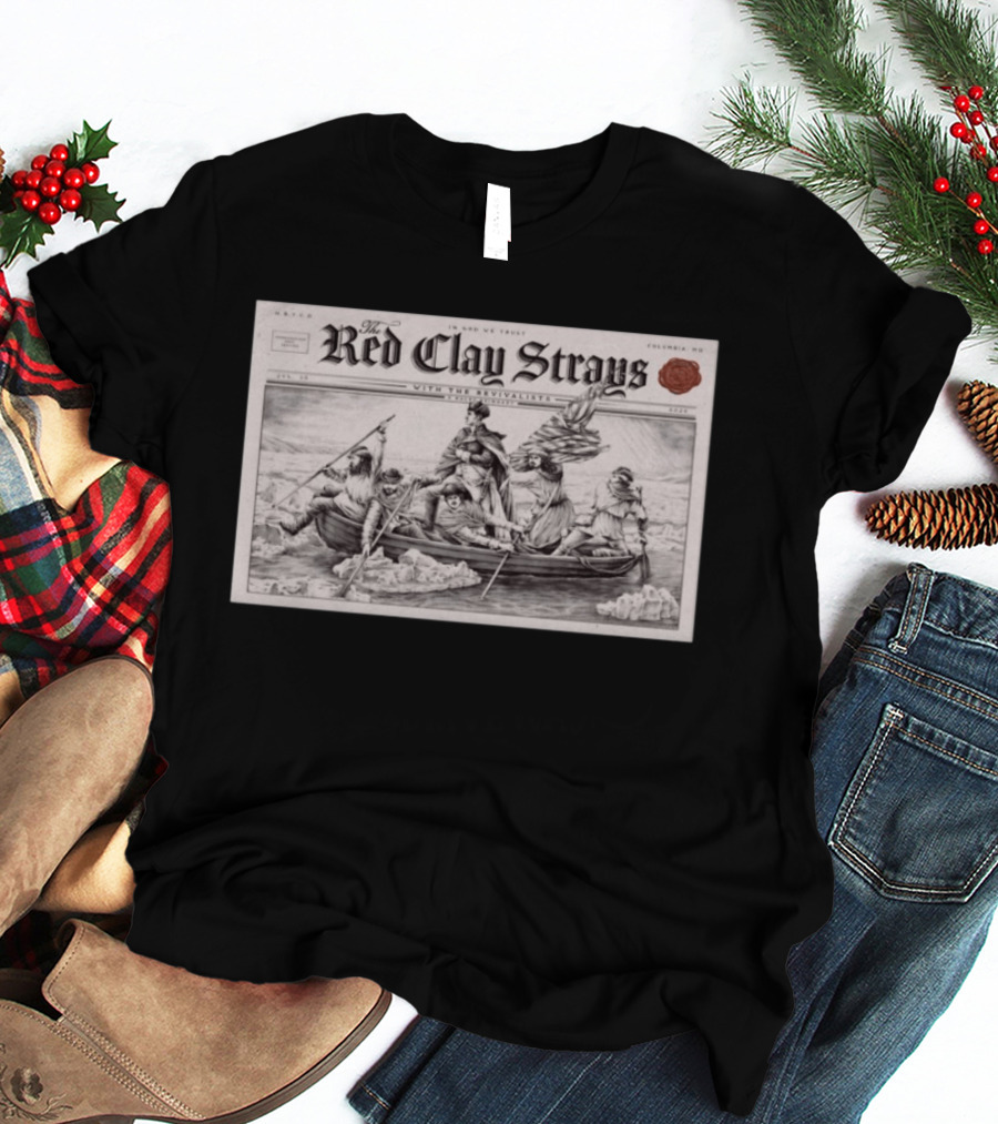 The Red Clay Strays Columbia MD Tour Jul 30 2026 With The Revivalists T-Shirt