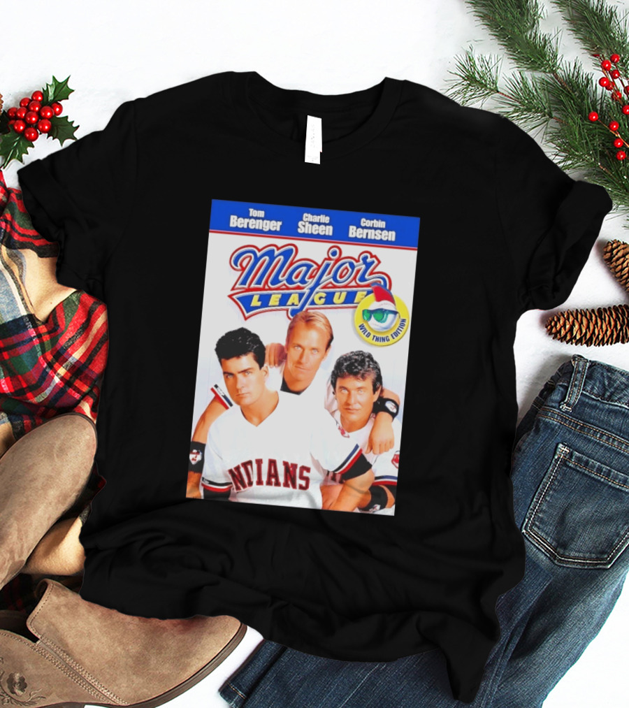 Tom Berenger Charlie Sheen Corbin Bernsen Major League Wild Thing Edition Indians T-Shirt