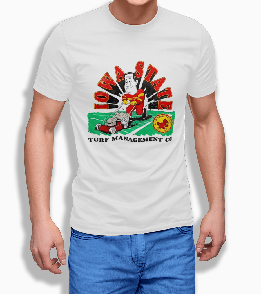 Iowa State Cyclones Turf Management Co A Cut Above The Rest T-Shirt