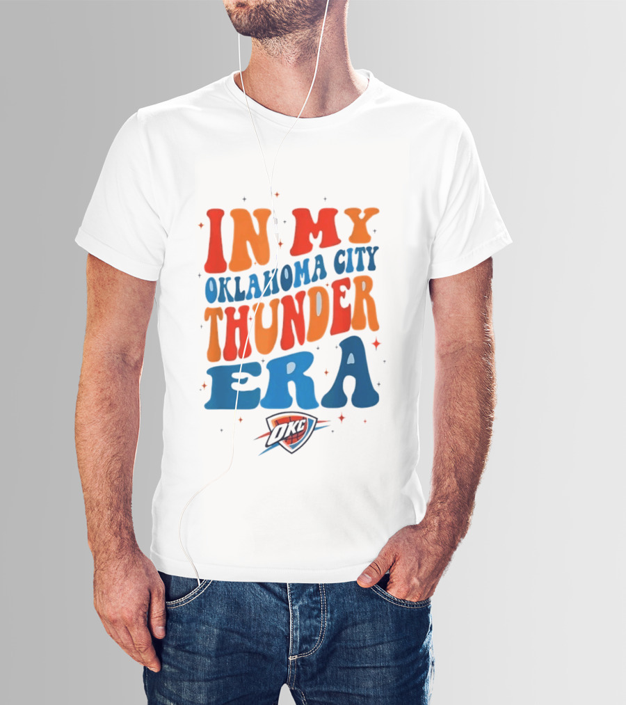 In My Oklahoma City Thunder Era OKC T-Shirt