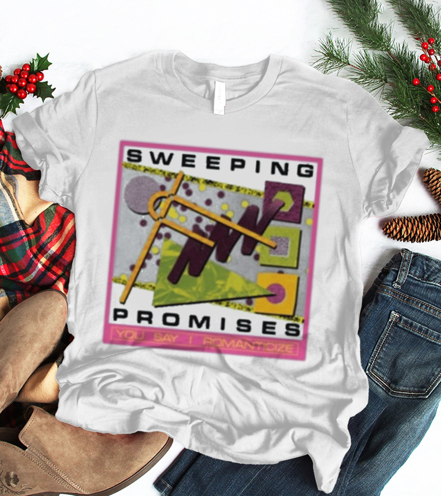 Sweeping Promises You Say I Romanticize Retro Abstract T-Shirt