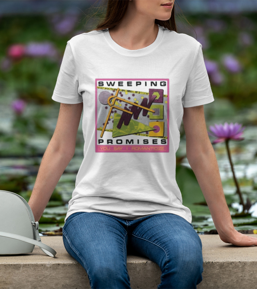 Sweeping Promises You Say I Romanticize Retro Abstract T-Shirt