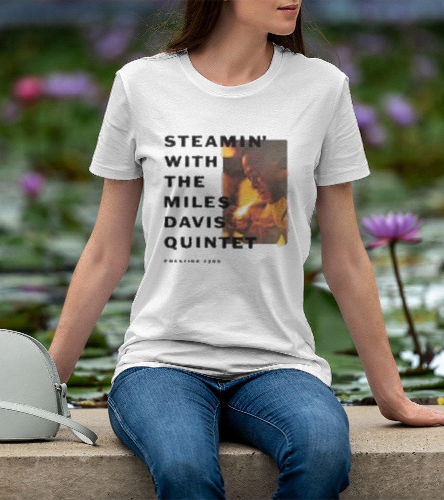 Steamin' With The Miles Davis Quintet Prestige 7200 T-Shirt