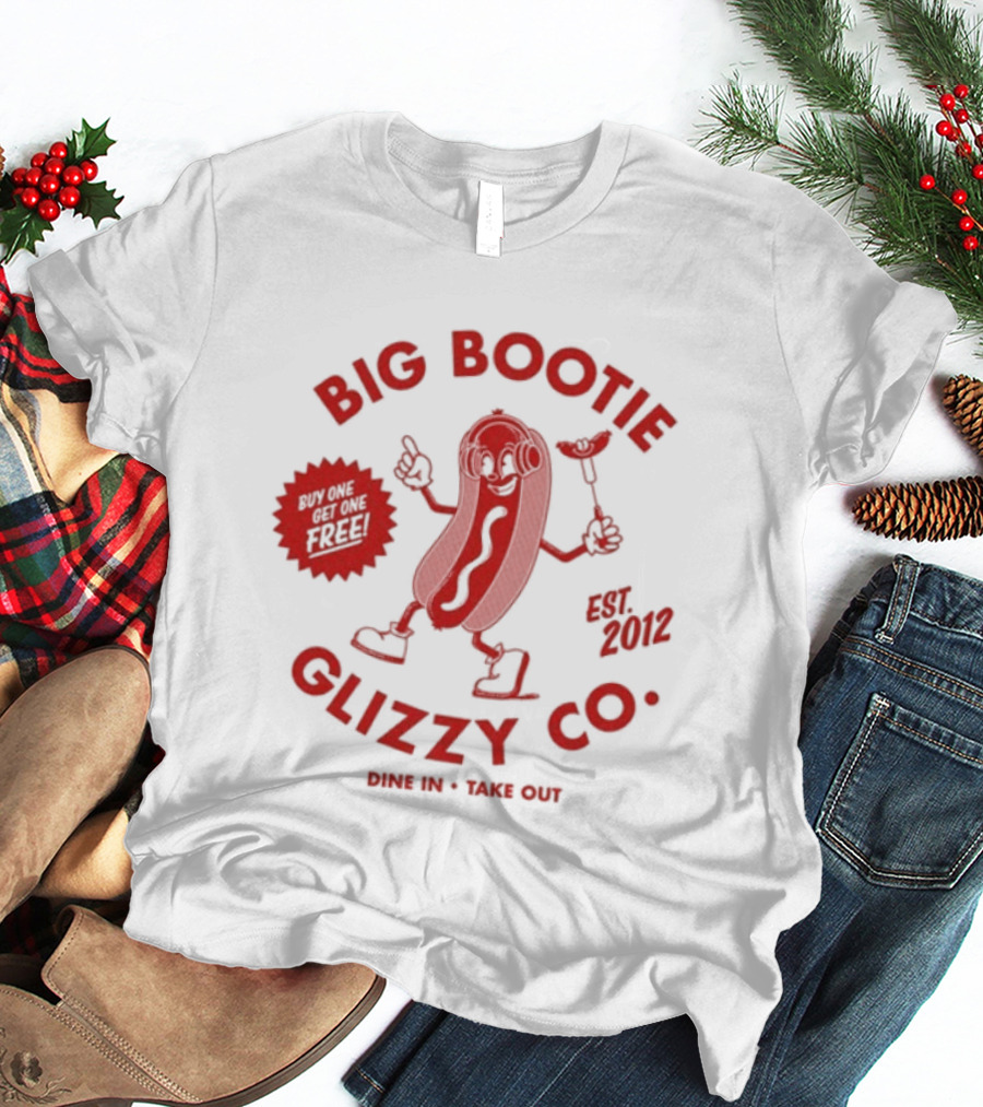 Big Bootie Glizzy Co Since 2002 Onion Rings Free T-Shirt