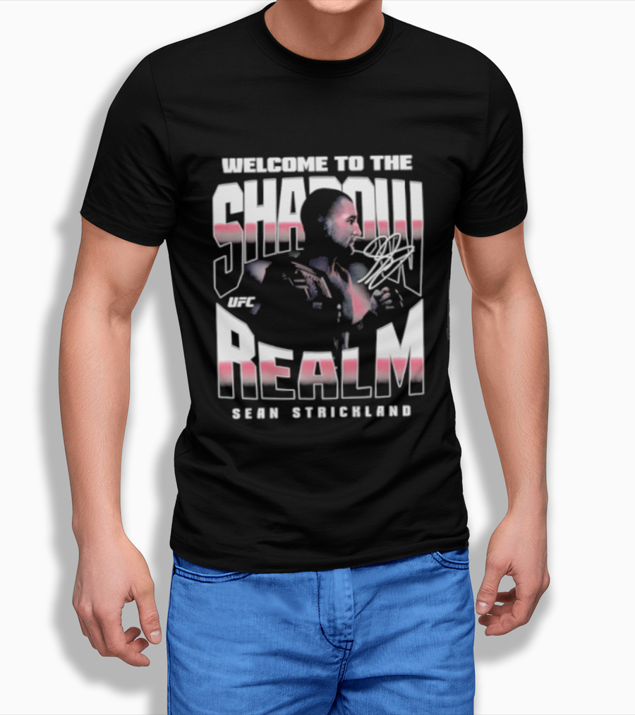 Welcome To The Shadow Realm Sean Strickland UFC T-Shirt