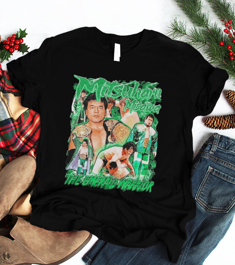Mitsuharu Misawa The Emerald Warrior Wrestling Legend T-Shirt